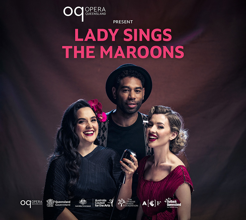 Opera Qld Lady Sings the Maroons